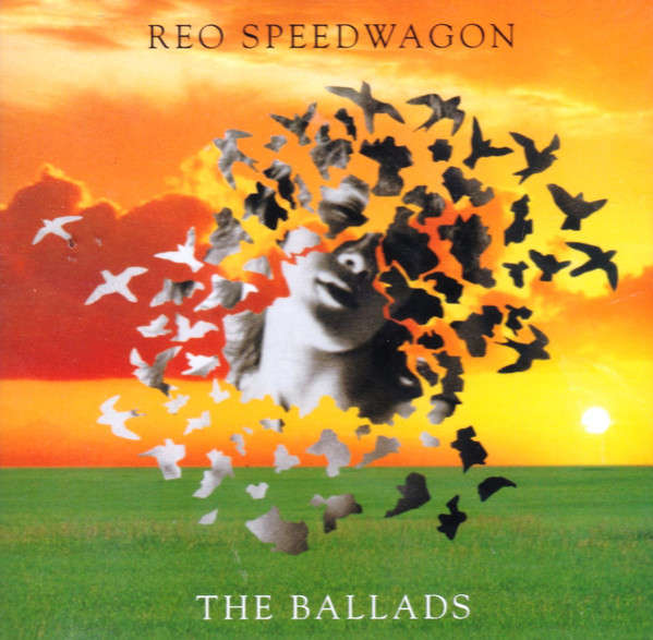 REO Speedwagon - The Ballads CD Import