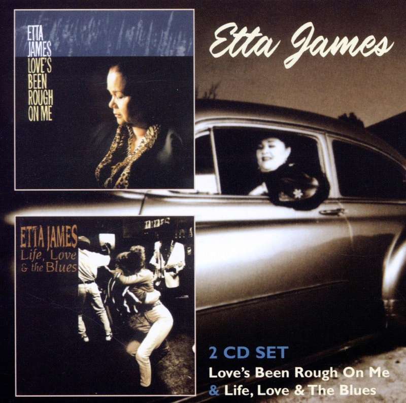 Etta James  Love's Been Rough On Me  Life, Love & the Blues CD Import