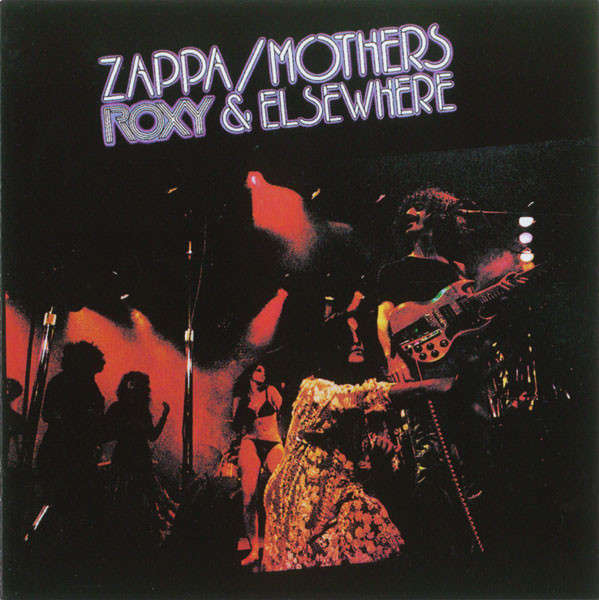 Zappa & Mothers - Roxy & Elsewhere CD Import