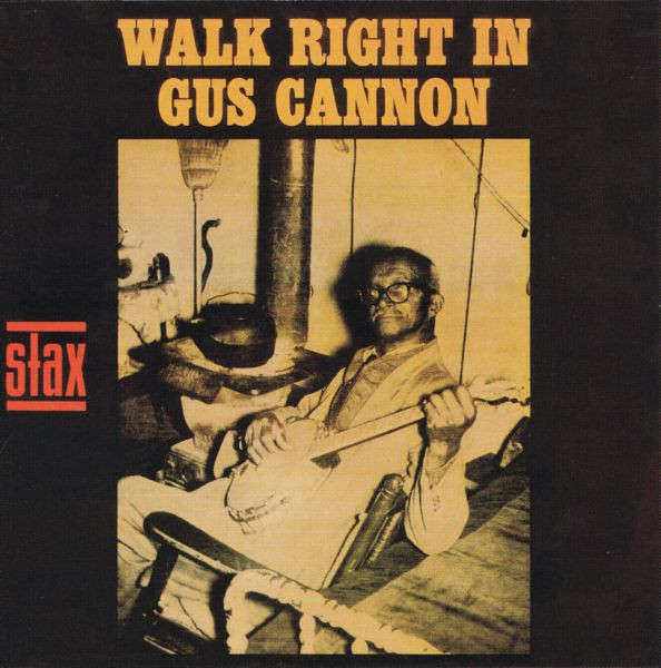 Gus Cannon - Walk Right In CD Import