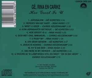 Gé Korsten & Carike Keuzenkamp & Rina Hugo - Hoe Groot Is U CD