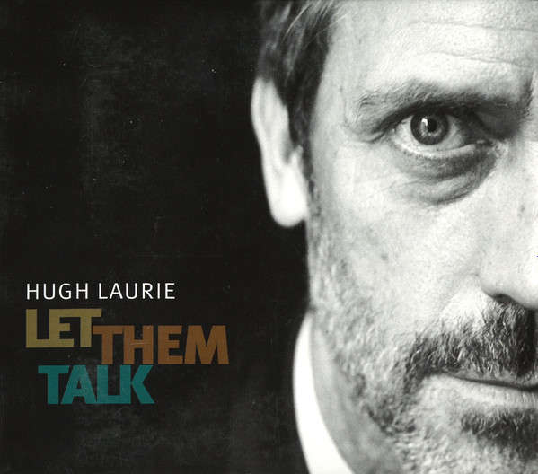 Hugh Laurie - Let Them Talk CD Import Digipak