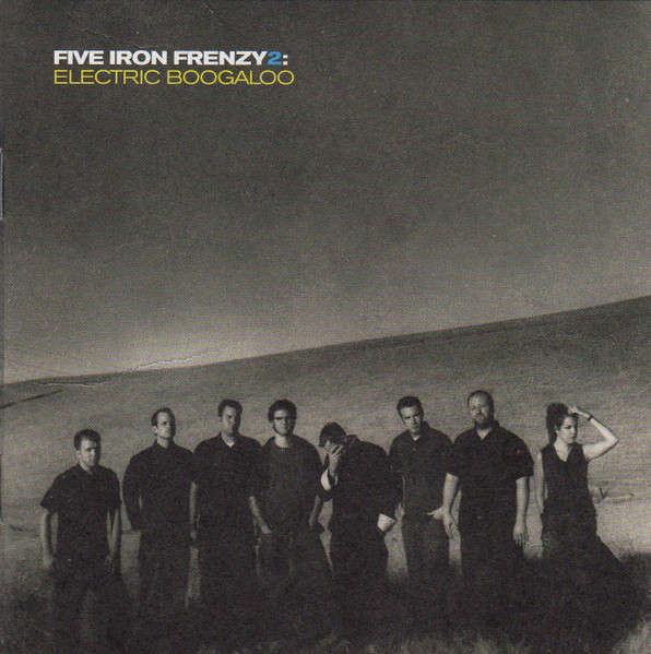 Five Iron Frenzy - Five Iron Frenzy 2: Electric Boogaloo CD Import
