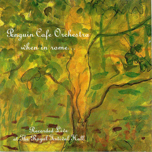 Penguin Cafe Orchestra - When In Rome... CD Import