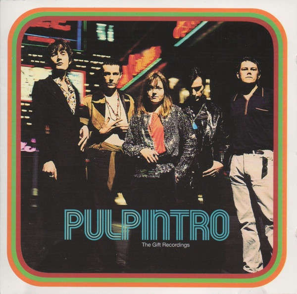 Pulp - Intro. the Gift Recordings CD Import