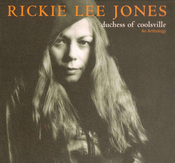 Rickie Lee Jones - Duchess of Coolsville (An Anthology) Triple CD Import Digipak