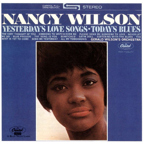 Nancy Wilson & Gerald Wilson's Orchestra - Yesterday's Love Songs  Today's Blues CD Import