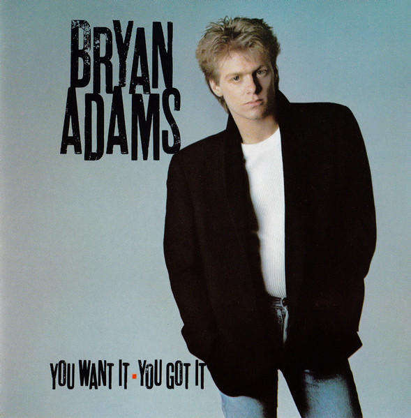 Bryan Adams - You Want It, You Got It CD Import