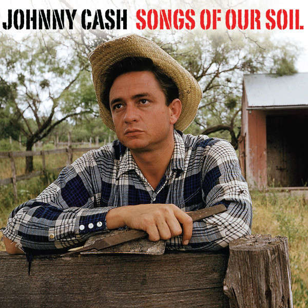 Johnny Cash - Songs of Our Soil Double CD Import