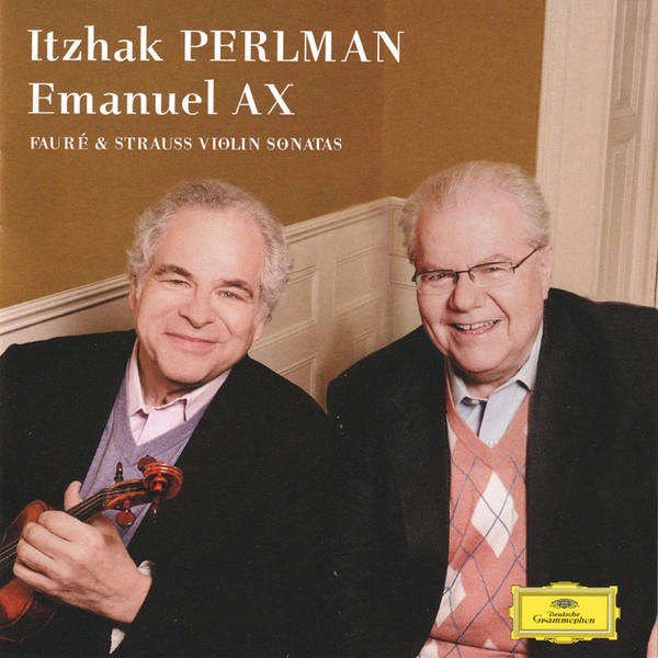 Itzhak Perlman & Emanuel Ax - Fauré & Strauss Violin Sonatas CD Import Sealed