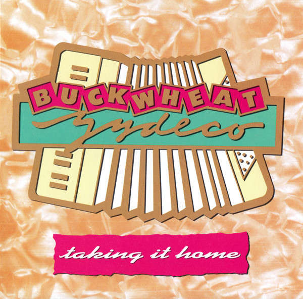 Buckwheat Zydeco - Taking It Home CD Import
