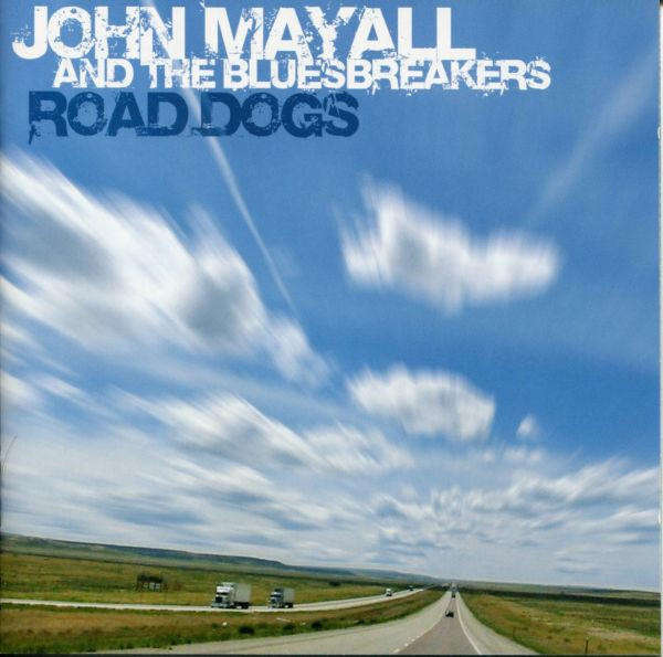 John Mayall & Bluesbreakers - Road Dogs CD Import