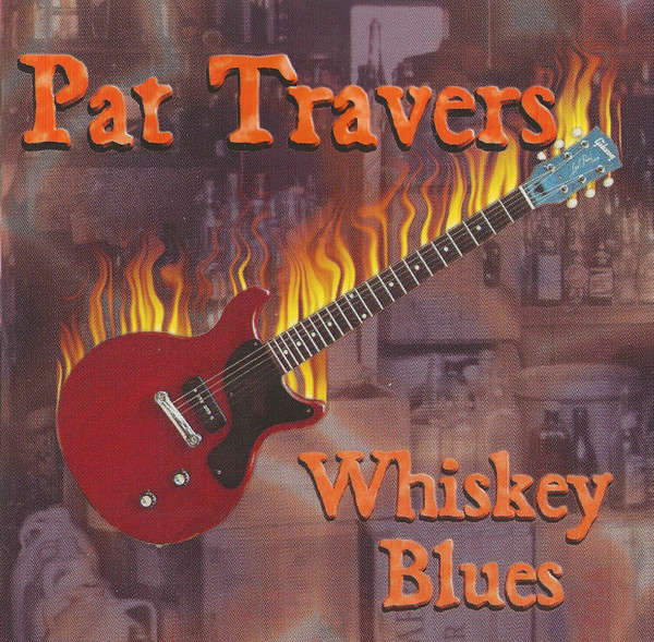 Pat Travers - Whiskey Blues CD Import