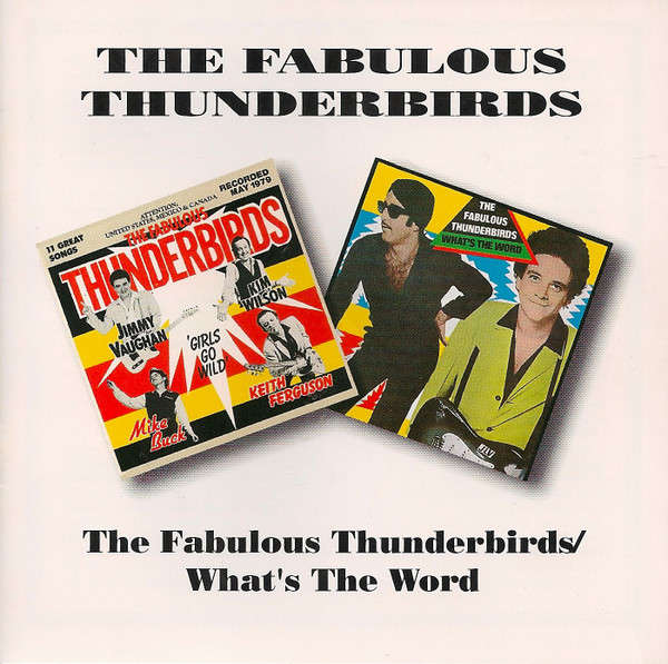 Fabulous Thunderbirds - Fabulous Thunderbirds / What's the Word CD Import