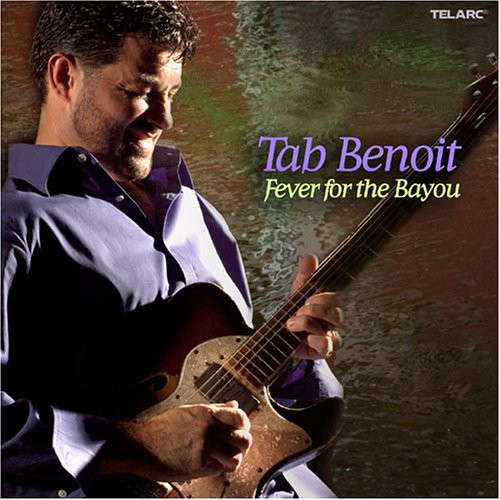 Tab Benoit - Fever For the Bayou CD Import