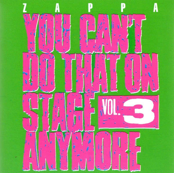 Zappa - You Can't Do That On Stage Anymore Vol. 3 Double CD Import