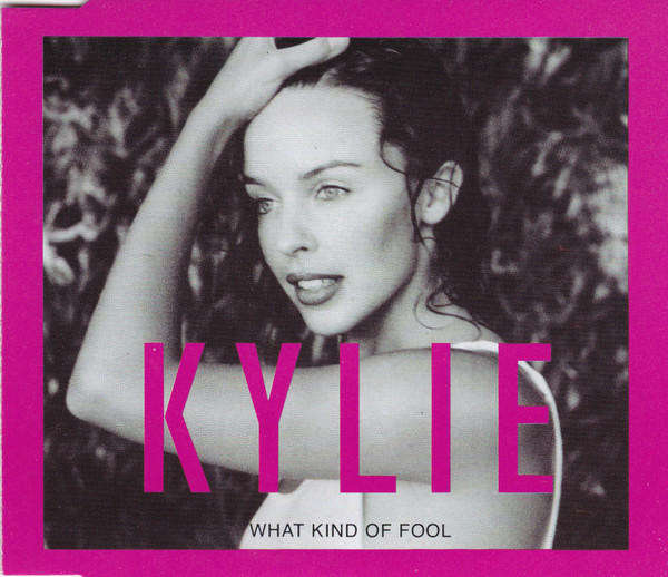 Kylie Minogue - What Kind of Fool Maxi CD Single Import