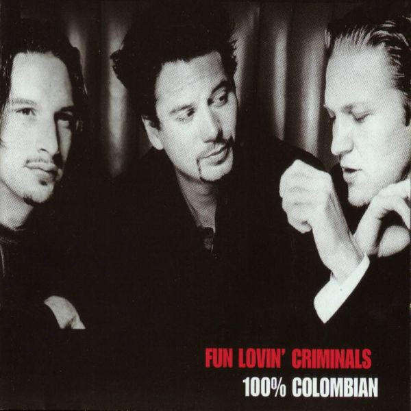 Fun Lovin' Criminals - 100% Colombian CD Import