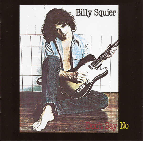 Billy Squier - Don't Say No CD Import