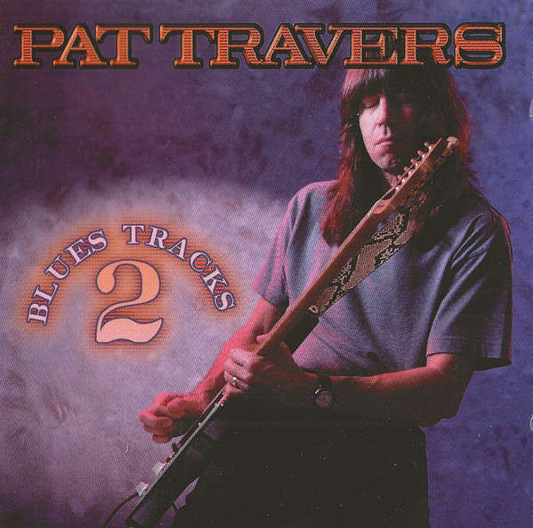 Pat Travers - Blues Tracks 2 CD Import