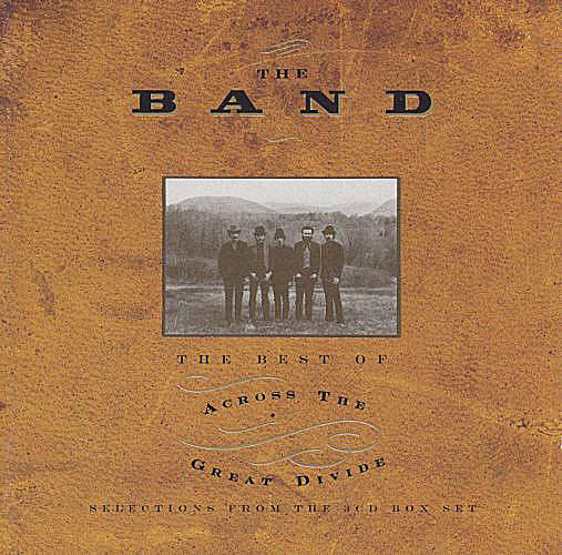 The Band - Best of Across the Great Divide CD Import Sealed