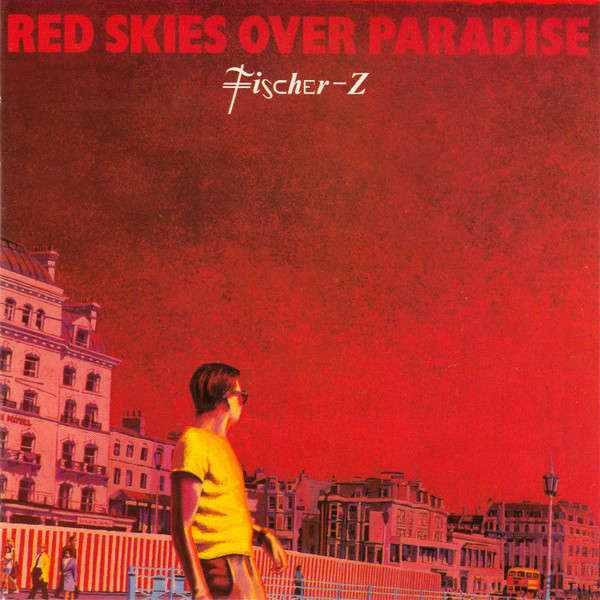 Fischer-Z - Red Skies Over Paradise CD Import