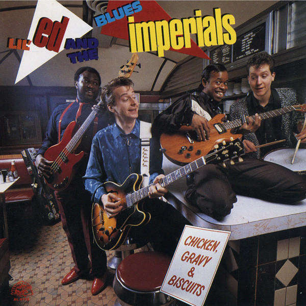 Lil' Ed & Blues Imperials - Chicken, Gravy & Biscuits CD Import