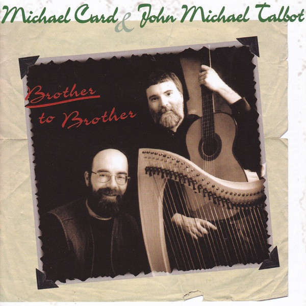 Michael Card & John Michael Talbot - Brother To Brother CD Import