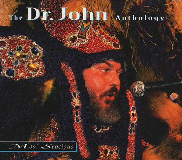 Dr. John - Mos' Scocious: Anthology Double CD Import