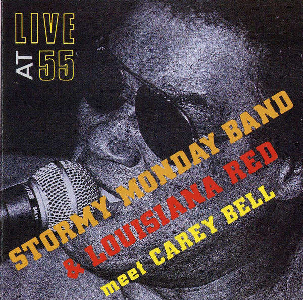 Stormy Monday Band & Louisiana Red Meet Carey Bell - Live At 55 CD Import