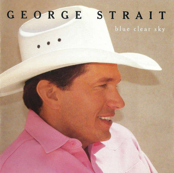 George Strait - Blue Clear Sky CD Import