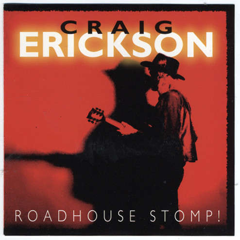 Craig Erickson - Roadhouse Stomp! CD Import