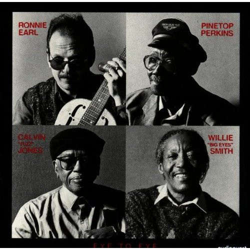 Ronnie Earl, Pinetop Perkins, Calvin "Fuzz" Jones, Willie "Big Eyes" Smith - Eye To Eye CD Import