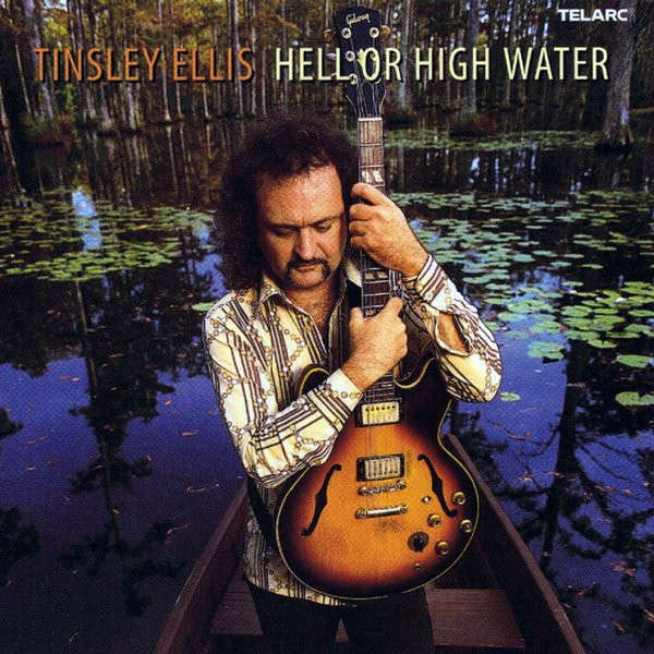 Tinsley Ellis  Hell Or High Water CD Import