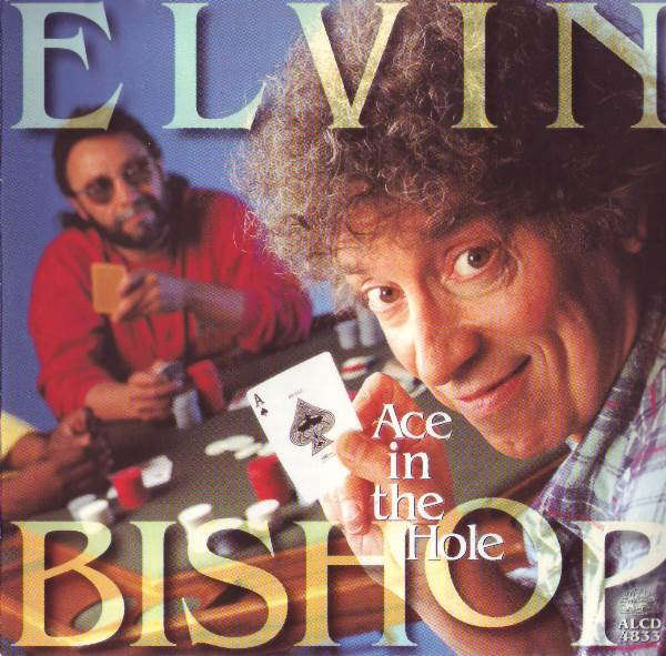 Elvin Bishop - Ace In the Hole CD Import