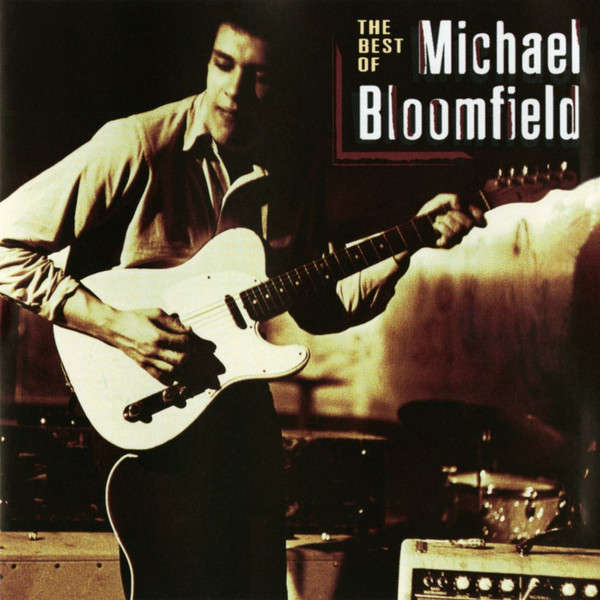 Michael Bloomfield - Best of CD Import