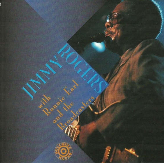 Jimmy Rogers & Ronnie Earl & Broadcasters - Jimmy Rogers & Ronnie Earl & Broadcasters CD Import