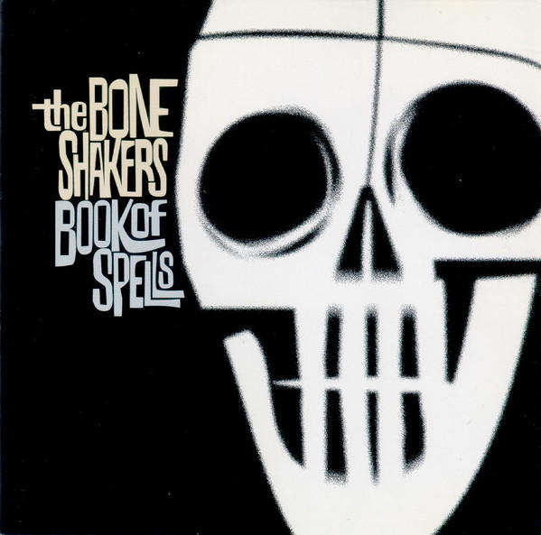 Boneshakers - Book of Spells  CD Import