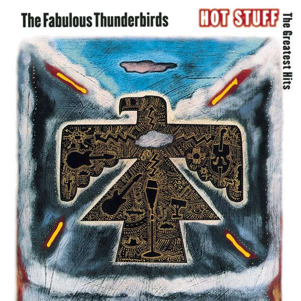 Fabulous Thunderbirds - Hot Stuff: Greatest Hits CD Import