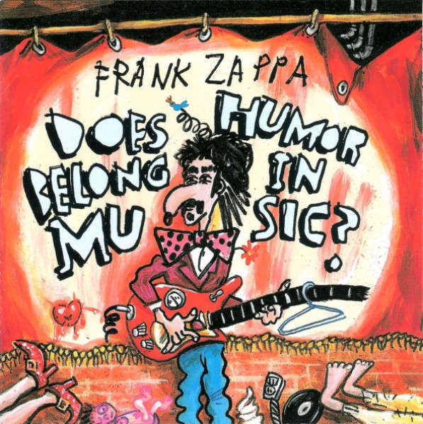 Frank Zappa - Does Humor Belong In Music? CD Import