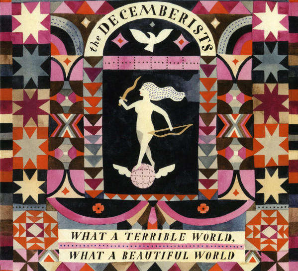 Decemberists - What a Terrible World, What A Beautiful World CD Import Sealed