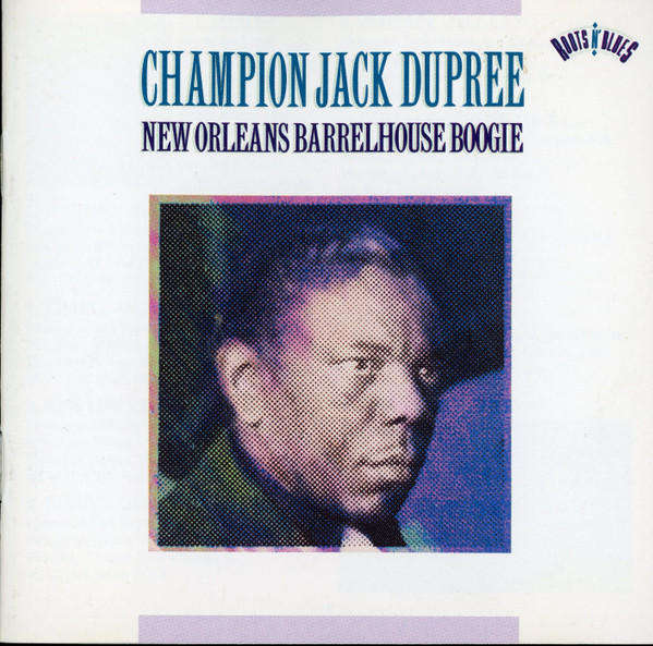Champion Jack Dupree - New Orleans Barrelhouse Boogie CD Import