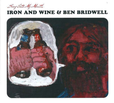 Iron & Wine & Ben Bridwell - Sing Into My Mouth CD Import Digipak