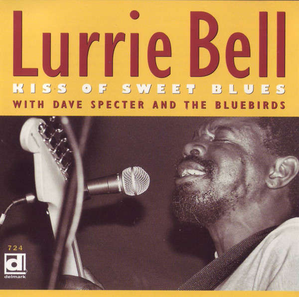 Lurrie Bell &  Dave Specter & Bluebirds - Kiss of Sweet Blues CD Import