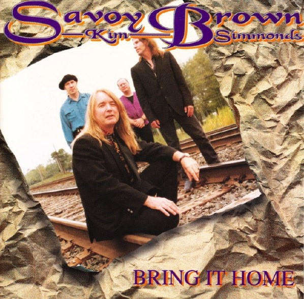 Savoy Brown & Kim Simmonds - Bring It Home CD Import