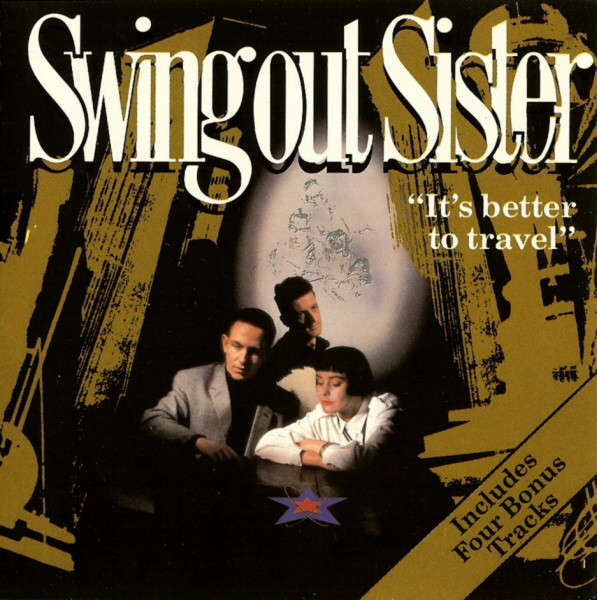 Swing Out Sister - It's Better To Travel CD Import