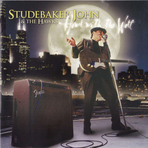 Studebaker John & Hawks - Howl With the Wolf CD Import
