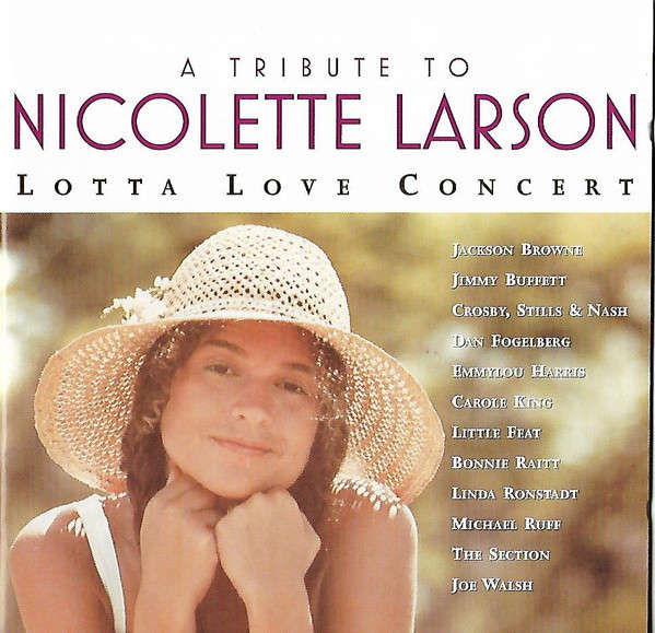 Various - A Tribute To Nicolette Larson - Lotta Love Concert CD Import