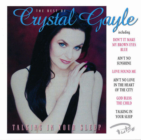 Crystal Gayle - Best of: Talking In Your Sleep CD Import