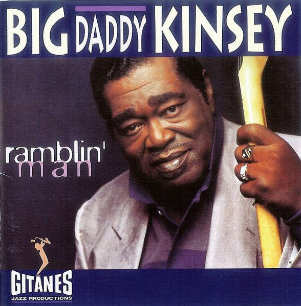 Big Daddy Kinsey - Ramblin' Man CD Import